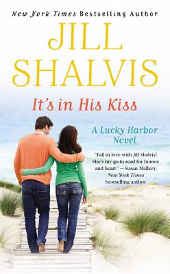 It's in His Kiss (A Lucky Harbor Novel #10) By Jill Shalvis Cover Image