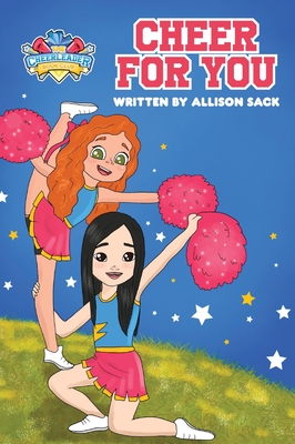 The Cheerleader Book Club: Cheer For You: Book 1 Encouraging Kids through Cheerleading, Friendship, and Self-belief Cover Image