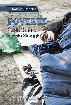 Poverty: Public Crisis or Private Struggle? (Today's Debates)