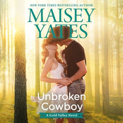 Unbroken Cowboy (Gold Valley Novels)