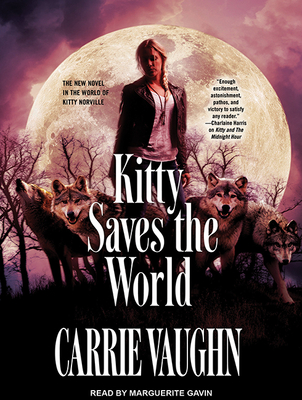 Kitty Saves the World (Kitty Norville (Audio) #14) Cover Image