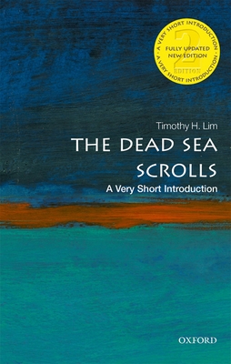 The Dead Sea Scrolls: A Very Short Introduction (Very Short Introductions) By Timothy Lim Cover Image
