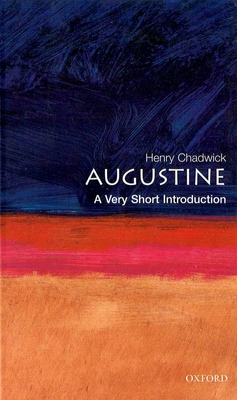 Augustine: A Very Short Introduction (Very Short Introductions #38) By Henry Chadwick Cover Image