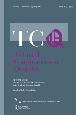The State of Technical Communication in Its Academic Context: Part 2: A Special Issue of Technical Communication Quarterly Cover Image