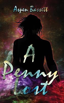 A Penny Lost By Aspen Bassett Cover Image