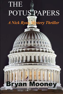 The Potus Papers (Nick Ryan Mystery Thrillers #1)
