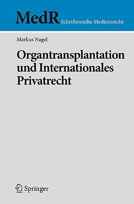 Organtransplantation Und Internationales Privatrecht (MedR Schriftenreihe Medizinrecht) Cover Image