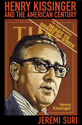 Henry Kissinger and the American Century Cover Image