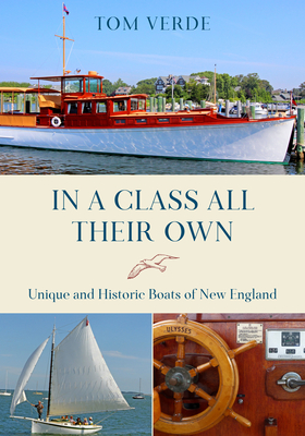 In a Class All Their Own: Unique and Historic Boats of New England