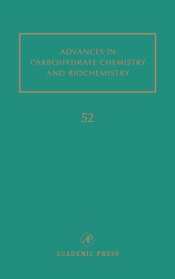 Advances in Carbohydrate Chemistry and Biochemistry: Volume 52 Cover Image