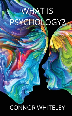What is Psychology? (Introductory #1) By Connor Whiteley Cover Image