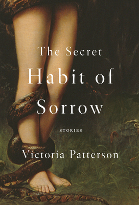 Cover for The Secret Habit of Sorrow