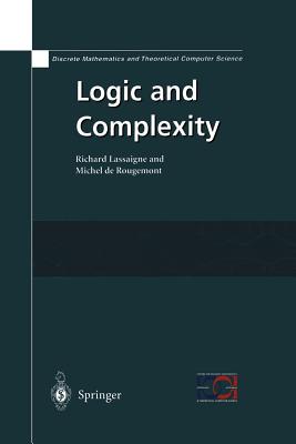 Logic and Complexity (Discrete Mathematics and Theoretical Computer Science)