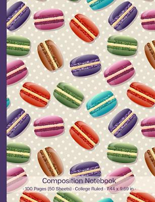 Composition Notebook: Macaron French Macaroon Colorful Confection Cover Design Cover Image