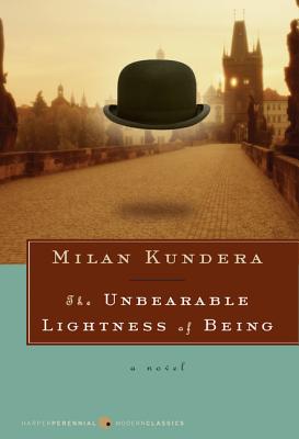The Unbearable Lightness of Being: A Novel (Harper Perennial Deluxe Editions) By Milan Kundera Cover Image