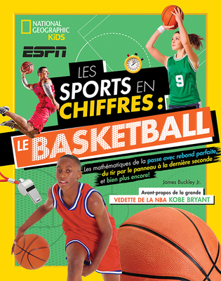 National Geographic Kids: Les Sports En Chiffres - Le Basketball By James Buckley Jr Cover Image