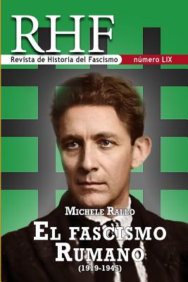 RHF - Revista de Historia del Fascismo: Michele Rallo. El Fascismo Rumano (1919-1945) Cover Image