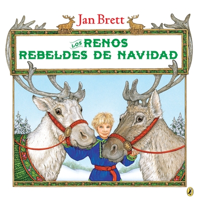 Los renos rebeldes de Navidad (Spanish Edition) By Jan Brett Cover Image