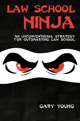 Law School Ninja By Gary Young Cover Image