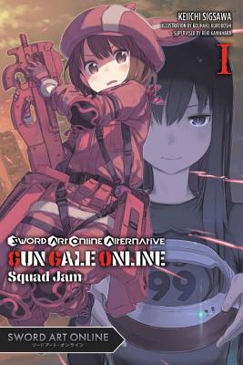 Sword Art Online Alternative Gun Gale Online, Vol. 6 (light novel): One  Summer Day (Sword Art Online Alternative Gun Gale Online (light novel) #6)  (Paperback)