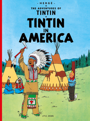 Tintin in America (The Adventures of Tintin: Original Classic)