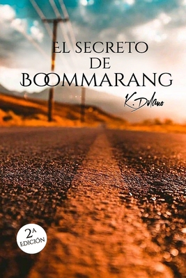 El secreto de Boommarang By K. Dilano Cover Image
