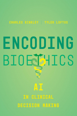 Encoding Bioethics: AI in Clinical Decision-Making Cover Image