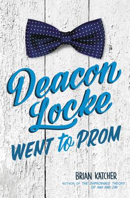 Cover for Deacon Locke Went to Prom