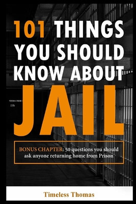 101 Things You Should Know About Jail Cover Image