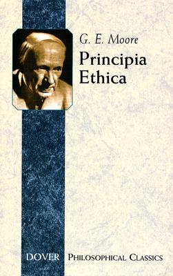 Principia Ethica (Dover Philosophical Classics)