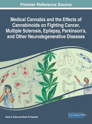 Medical Cannabis and the Effects of Cannabinoids on Fighting Cancer, Multiple Sclerosis, Epilepsy, Parkinson's, and Other Neurodegenerative Diseases Cover Image