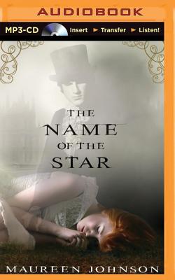 Cover for The Name of the Star (Shades of London #1)