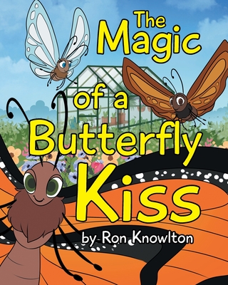 The Magic of a Butterfly Kiss Cover Image