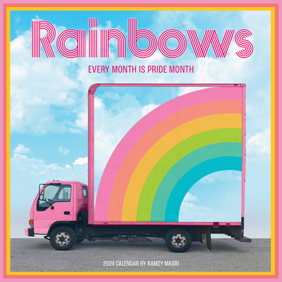 Rainbows Wall Calendar 2024: Every Month is Pride Month