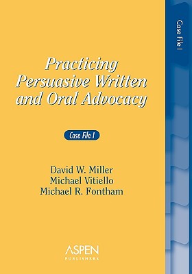 Practicing Persuasive Written and Oral Advocacy: Case File I (Supplements) Cover Image