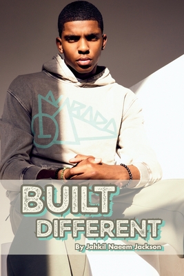 Built Different By Jahkil Naeem Jackson Cover Image