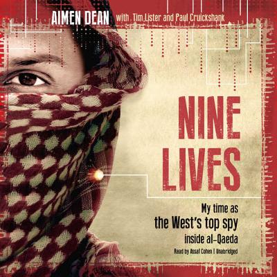 Nine Lives: My Time as the West's Top Spy Inside Al-Qaeda Cover Image