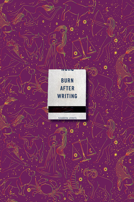 Burn After Writing (Celestial 2.0) By Sharon Jones Cover Image
