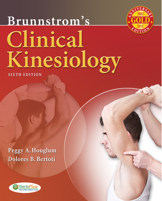 Brunnstrom's Clinical Kinesiology 6e By Peggy A. Houglum, Dolores B. Bertoti Cover Image