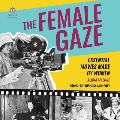 The Female Gaze: Essential Movies Made by Women Cover Image