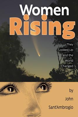 Women Rising By John Sant'ambrogio Cover Image