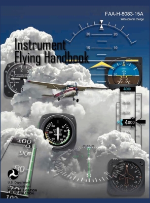Instrument Flying Handbook (FAA-H-8083-15a) (Revised Edition) Cover Image