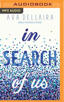 In Search of Us By Ava Dellaira, Adenrele Ojo (Read by) Cover Image