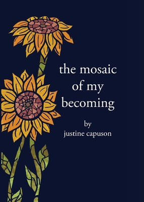 The Mosaic of My Becoming