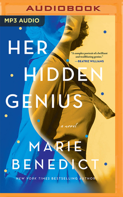 Her Hidden Genius By Marie Benedict, Nicola Barber (Read by) Cover Image