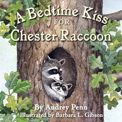 A Bedtime Kiss for Chester Raccoon (The Kissing Hand Series) Cover Image