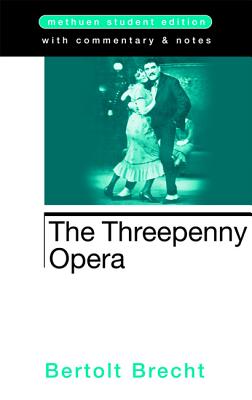 The Threepenny Opera (Student Editions)