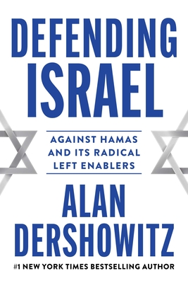 Defending Israel: Against Hamas and its Radical Left Enablers Cover Image