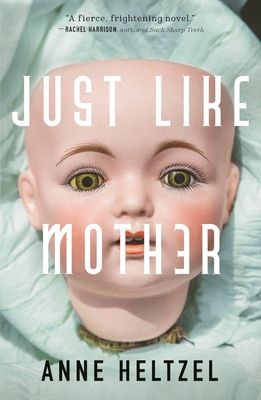 Just Like Mother By Anne Heltzel Cover Image