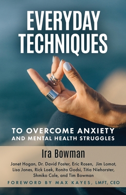 Everyday Techniques to Overcome Anxiety: and Mental Health Struggles Cover Image